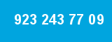 923 243 77 09